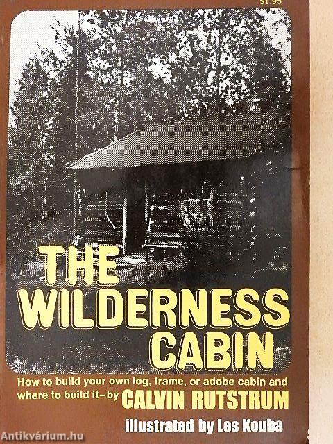 The Wilderness Cabin