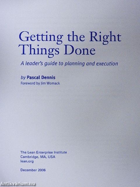 Getting the Right Things Done