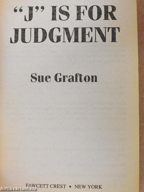"J" is for Judgment