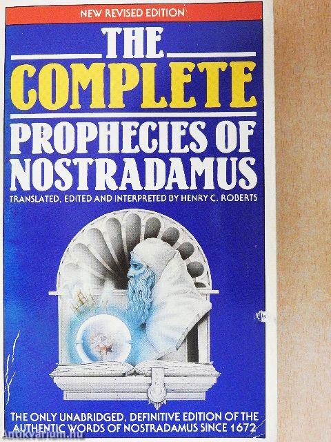 The Complete Prophecies of Nostradamus