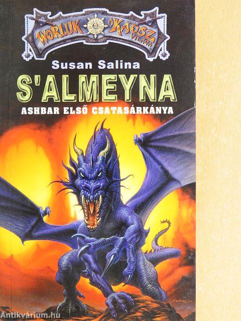 S'Almeyna - Ashbar első csatasárkánya