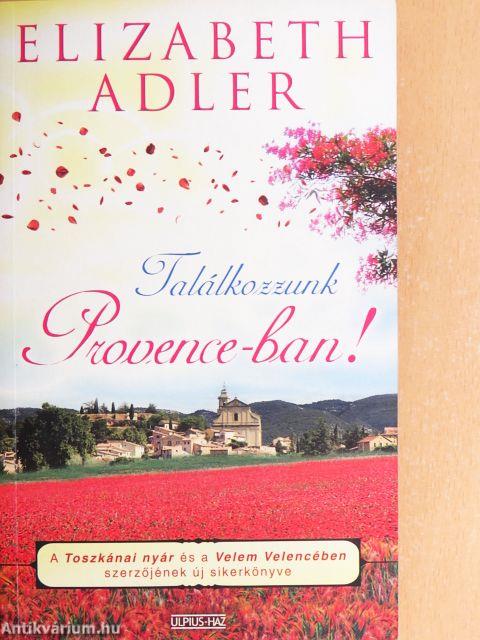 Találkozzunk Provence-ban!