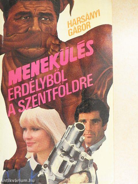 Menekülés Erdélyből a Szentföldre