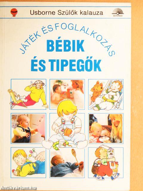 Bébik és tipegők