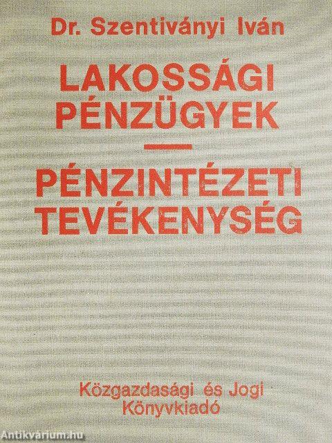 Lakossági pénzügyek - pénzintézeti tevékenység