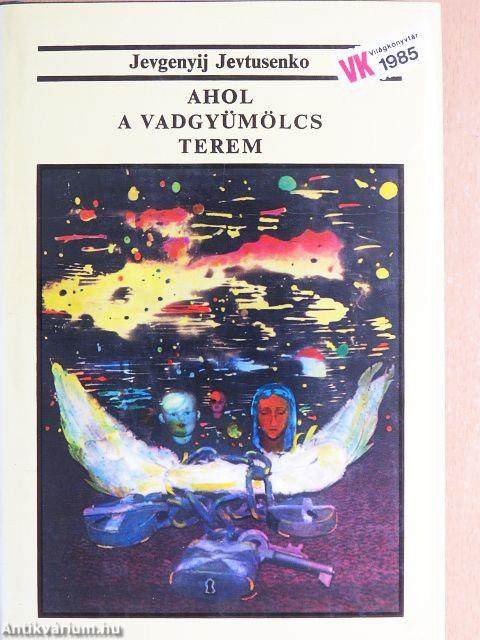 Ahol a vadgyümölcs terem