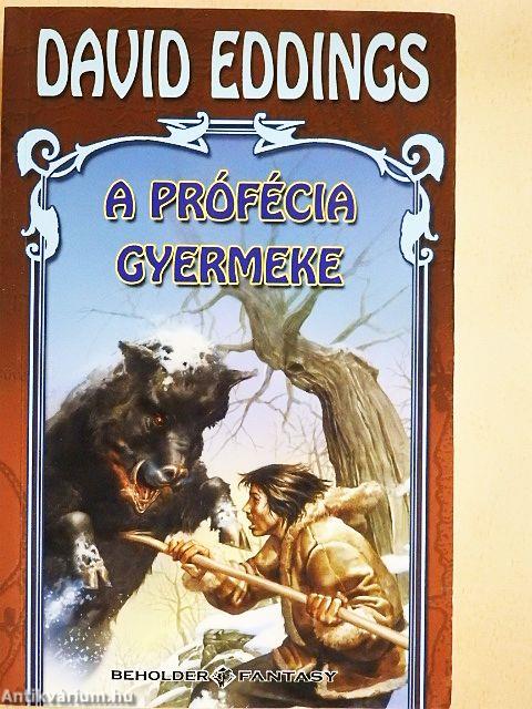 A prófécia gyermeke