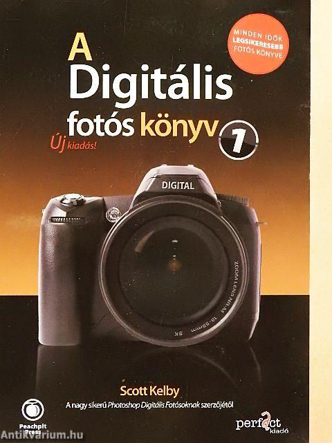 A Digitális fotós könyv 1.