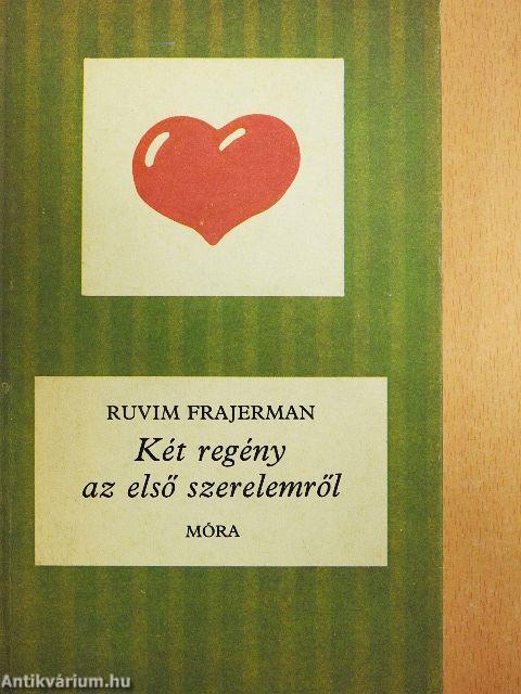 Két regény az első szerelemről