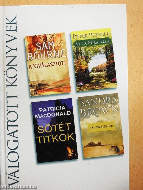 A kiválasztott/Villa Mirabella/Sötét titkok/Rainwater úr