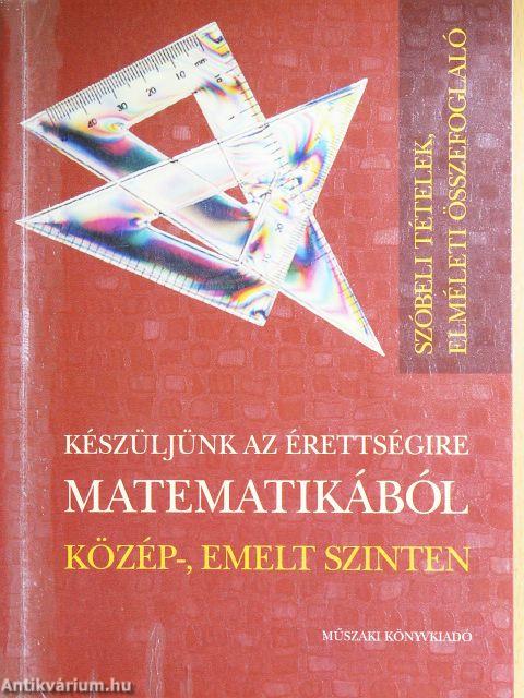Készüljünk az érettségire matematikából