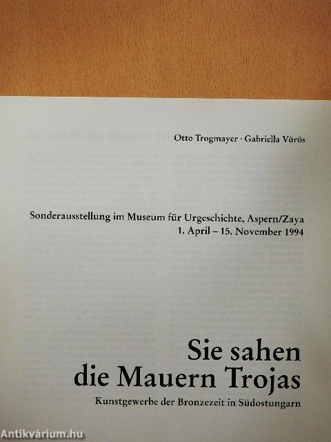 Sie sahen die Mauern Trojas