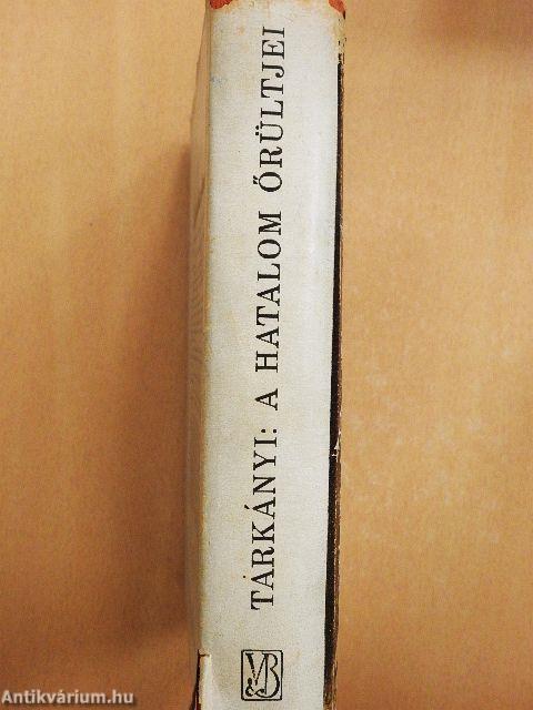 A hatalom őrültjei