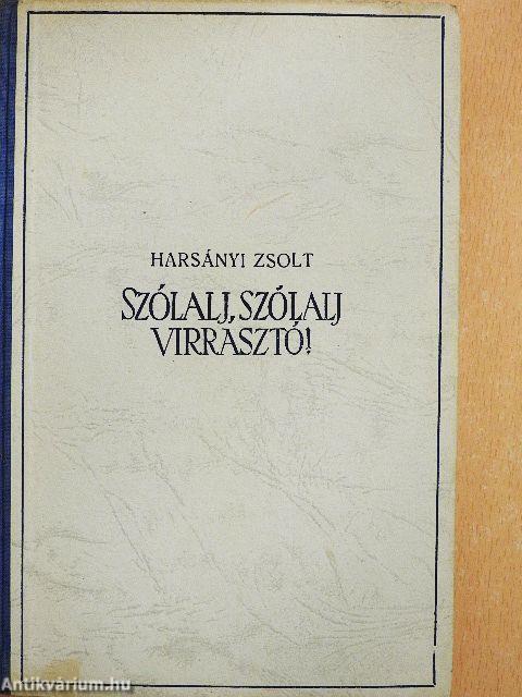 Szólalj, szólalj, virrasztó! I-II.