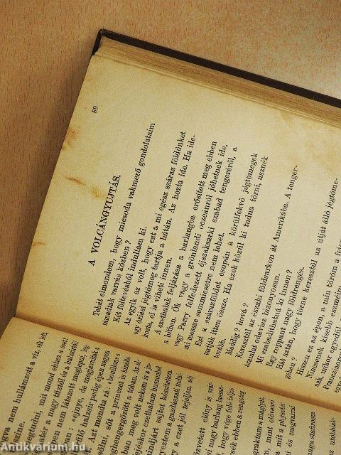 Egész az északi polusig!/A ki a szivét a homlokán hordja