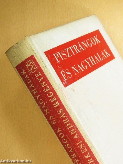 Pisztrángok és nagyhalak