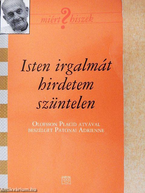 Isten irgalmát hirdetem szüntelen