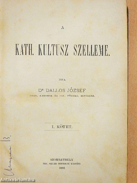 A kath. kultusz szelleme I-II.
