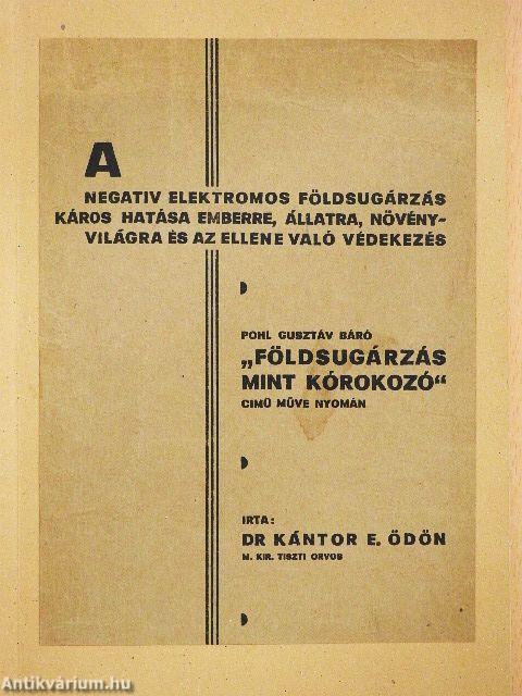 A negativ elektromos földsugárzás káros hatása emberre, állatra, növényvilágra és az ellene való védekezés