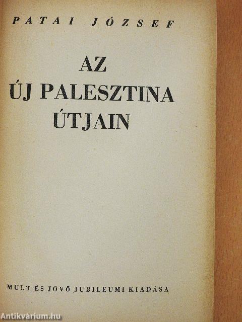 Az új Palesztina útjain