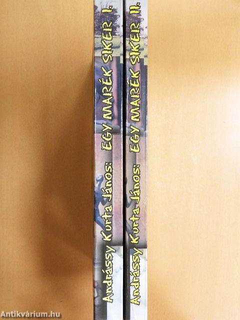 Egy marék siker I-II.