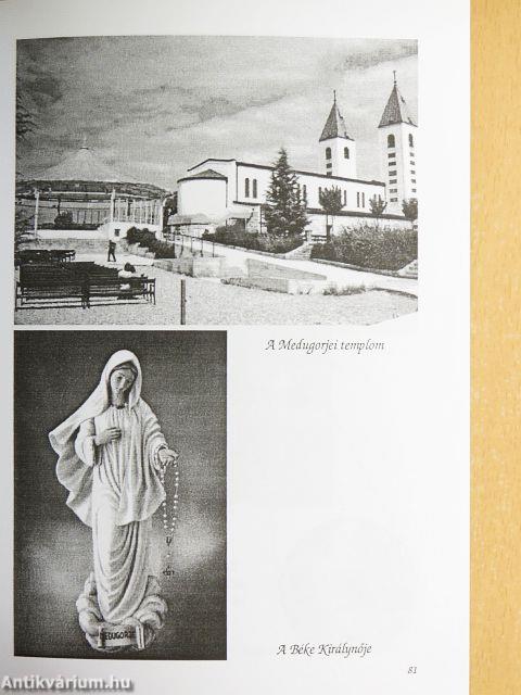 Egy Medugorje-i gyógyultnak a Szűzanyával való élményei