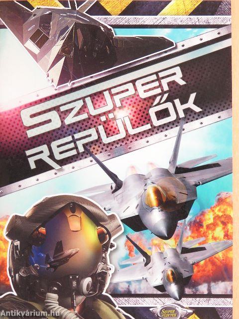 Szuper repülők