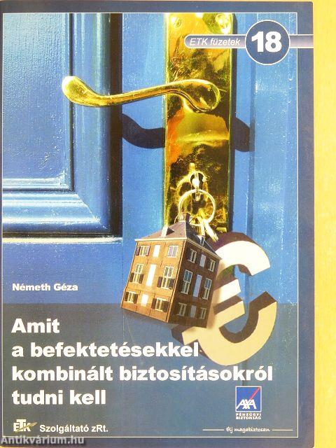 Amit a befektetésekkel kombinált biztosításokról tudni kell