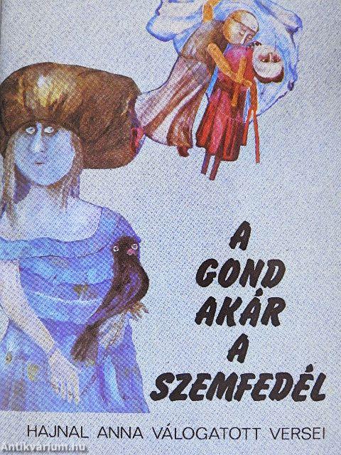 A gond akár a szemfedél