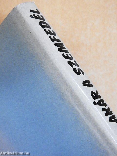 A gond akár a szemfedél