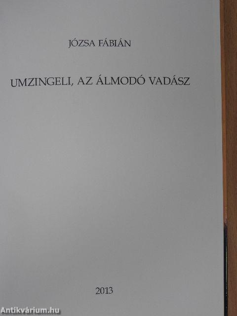 Umzingeli, az álmodó vadász