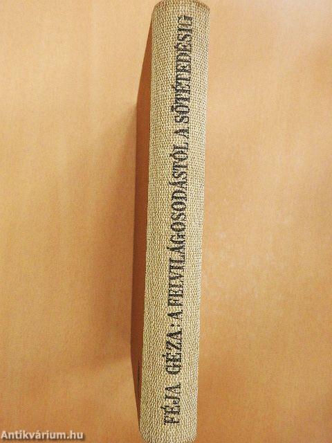 A felvilágosodástól a sötétedésig