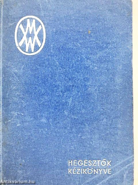 Hegesztők kézikönyve