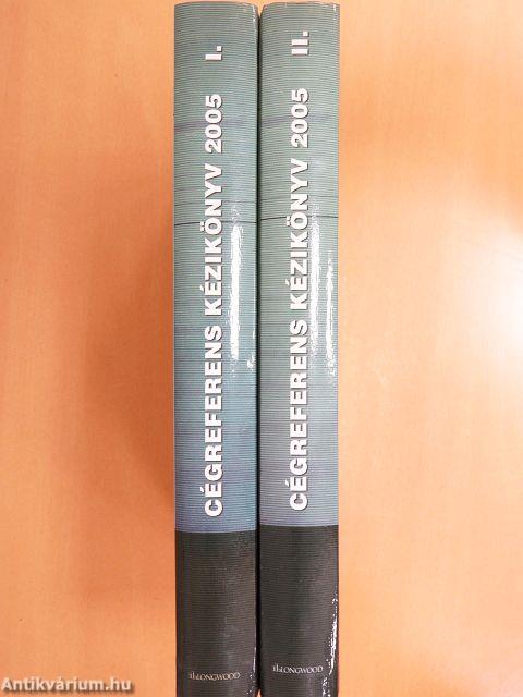 Cégreferens Kézikönyv 2005 I-II.