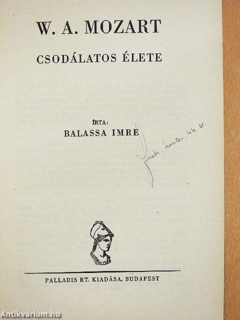 W. A. Mozart csodálatos élete