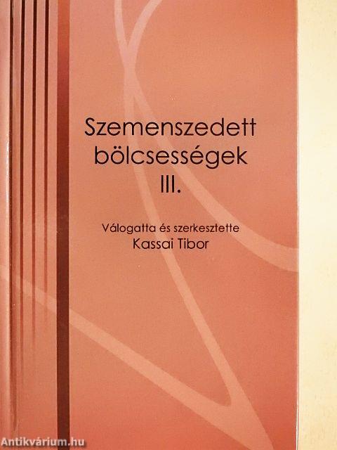 Szemenszedett bölcsességek III.