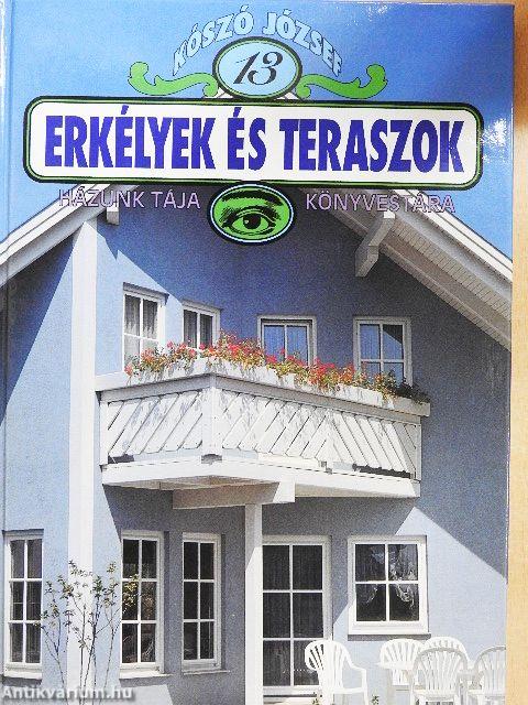 Erkélyek és teraszok
