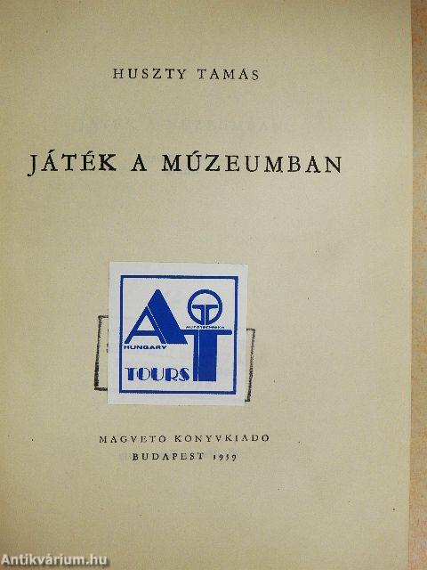Játék a múzeumban