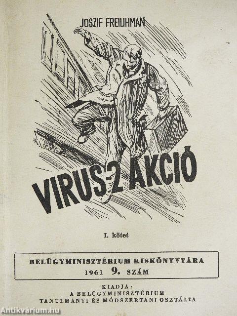 A "virus 2" akció I-III.