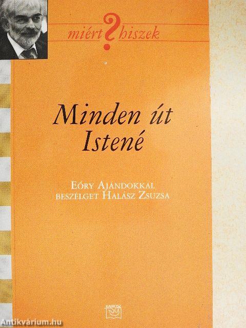 Minden út Istené