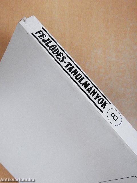 Fejlődés-tanulmányok 8.