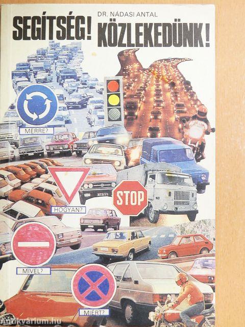 Segítség! Közlekedünk!