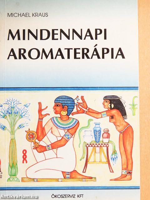 Mindennapi aromaterápia