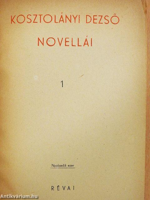 Kosztolányi Dezső novellái 1-3.