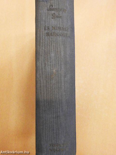 És Mihály harcolt... I-II.