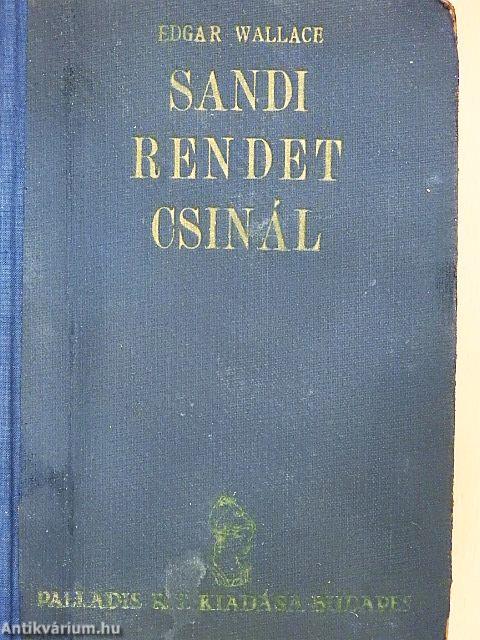 Sandi rendet csinál