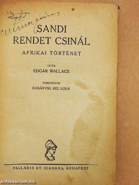 Sandi rendet csinál