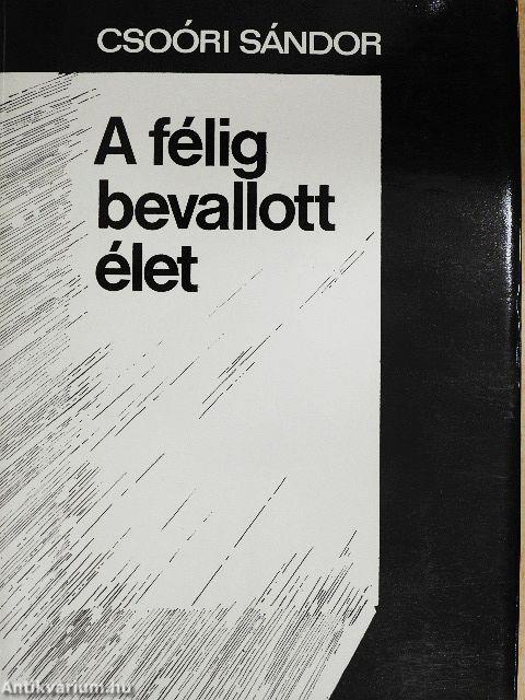 A félig bevallott élet