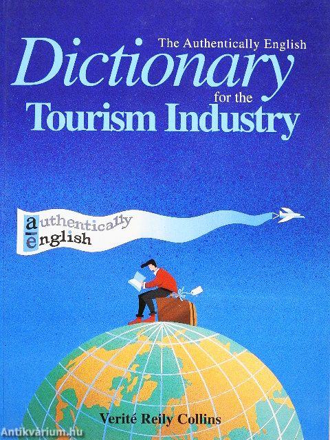 The Authentically English Dictionary for the Tourism Industry