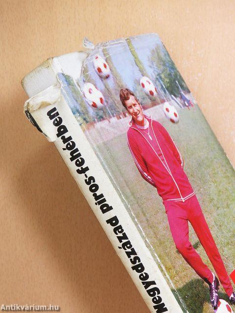 Negyedszázad piros-fehérben